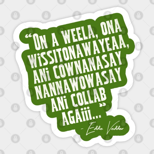 "On a Weela..." Sticker by darklordpug